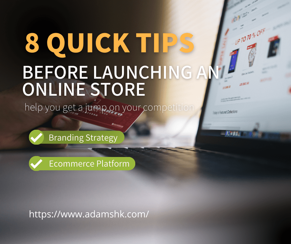 - 8 quick tips before Launching an Online Store