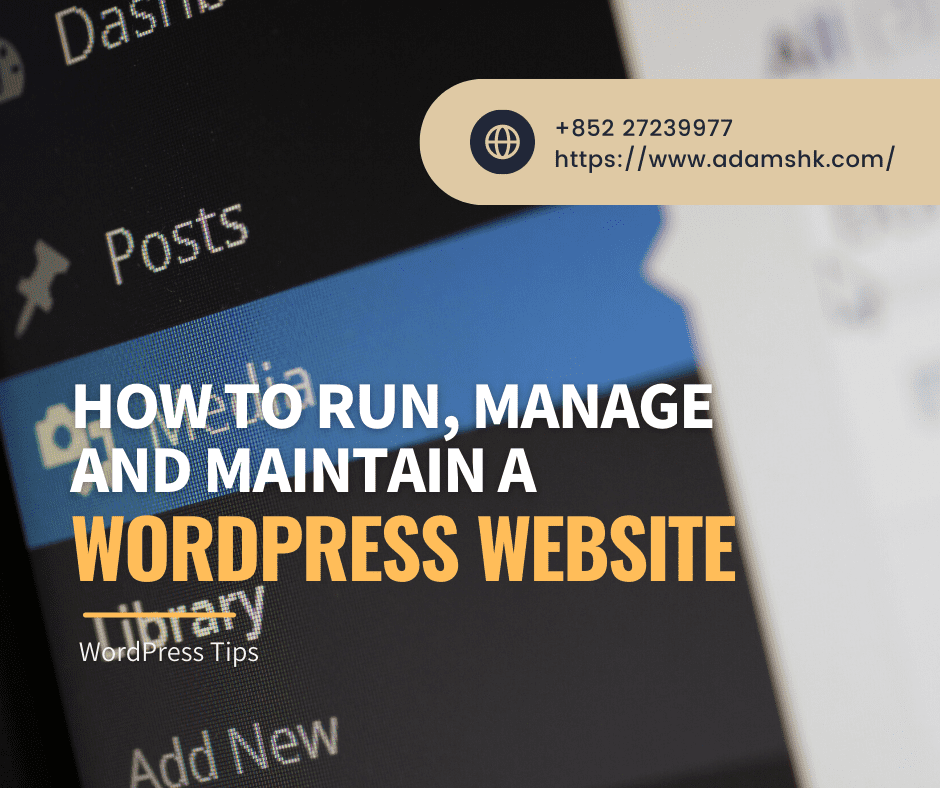 - WordPress Tips How to Run Manage and Maintain a WordPress Website